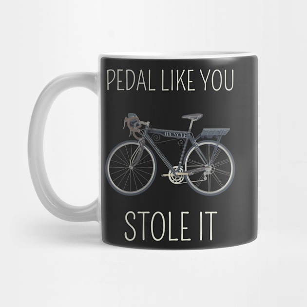 Pedal like you stole it by AllPrintsAndArt